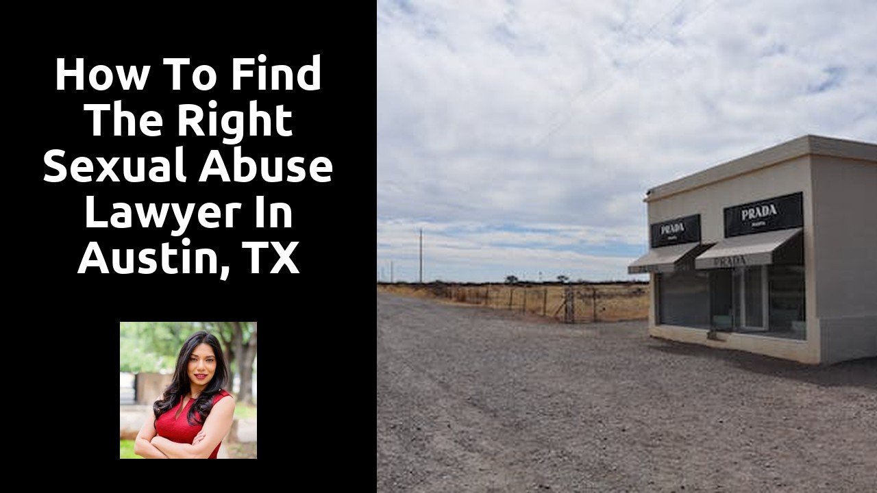 How to find the right sexual abuse lawyer in Austin, TX