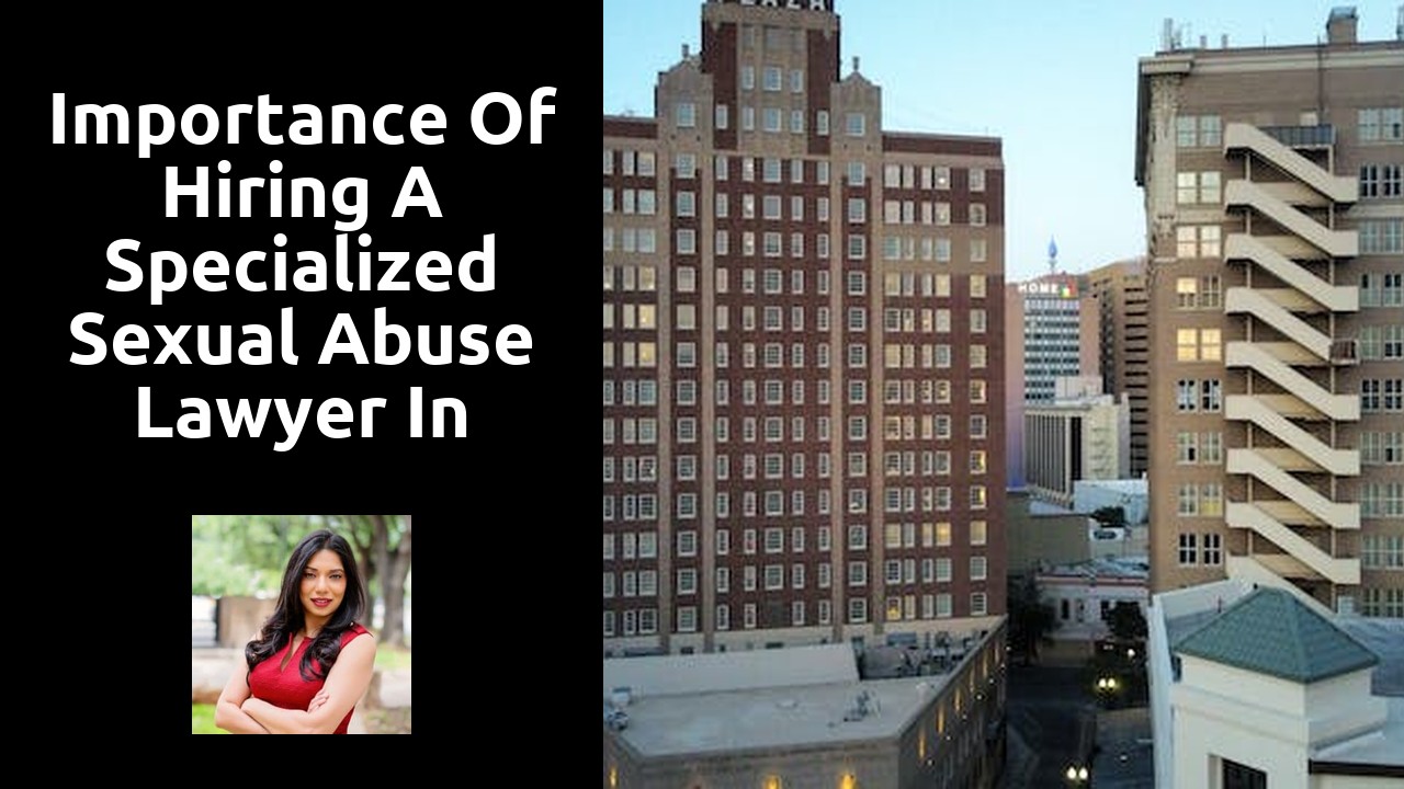 Importance of hiring a specialized sexual abuse lawyer in Austin, TX